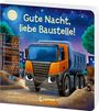 Lena Walde: Gute Nacht, liebe Baustelle!, Buch