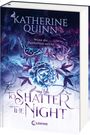 Katherine Quinn: To Shatter the Night (Die verfluchten Lande, Band 2), Buch