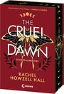 Rachel Howzell Hall: The Cruel Dawn - Schicksalsberührt (Band 2), Buch