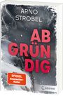 Arno Strobel: Abgründig, Buch