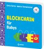 Chris Ferrie: Baby-Universität - Blockchain für Babys, Buch