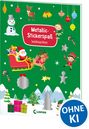 Text: "Metallic-Stickerspaß Weihnachten", "OHNE KI". Bunte Illustration mit Weihnachtsmotiven: Schneemann, Elfen, Schlitten und Geschenke.