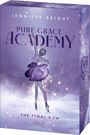 : The Final Bow (Pure Grace Academy, Band 1), Buch