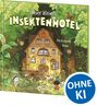 Ein Buchcover mit dem Titel "Unser kleines Insektenhotel". Es zeigt ein malerisches Haus umgeben von Insekten im Wald.