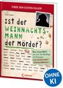 "Finde den echten Killer! Ist der Weihnachtsmann der Mörder? Das Krimirätsel: 40.000 Verdächtige. OHNE KI." 
Ein Buchcover.