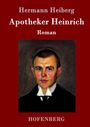 Hermann Heiberg: Apotheker Heinrich, Buch