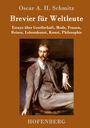 Oscar A. H. Schmitz: Brevier für Weltleute, Buch