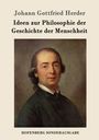 Johann Gottfried Herder: Ideen zur Philosophie der Geschichte der Menschheit, Buch