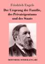 Friedrich Engels: Der Ursprung der Familie, des Privateigentums und des Staats, Buch