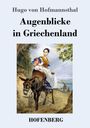 Hugo von Hofmannsthal: Augenblicke in Griechenland, Buch