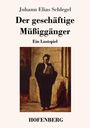 Johann Elias Schlegel: Der geschäftige Müßiggänger, Buch