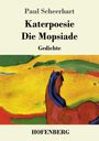 Paul Scheerbart: Katerpoesie / Die Mopsiade, Buch