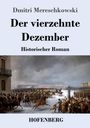 Dmitri Mereschkowski: Der vierzehnte Dezember, Buch