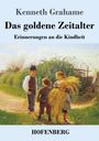 Kenneth Grahame: Das goldene Zeitalter, Buch