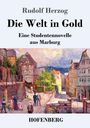 Rudolf Herzog: Die Welt in Gold, Buch