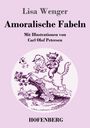 Lisa Wenger: Amoralische Fabeln, Buch