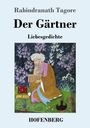 Rabindranath Tagore: Der Gärtner, Buch