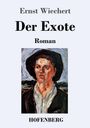 Ernst Wiechert: Der Exote, Buch