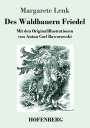 Margarete Lenk: Des Waldbauern Friedel, Buch