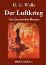 H. G. Wells: Der Luftkrieg, Buch