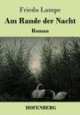 Friedo Lampe: Am Rande der Nacht, Buch
