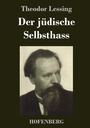Theodor Lessing: Der jüdische Selbsthass, Buch