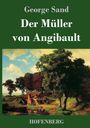 George Sand: Der Müller von Angibault, Buch