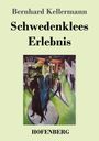 Bernhard Kellermann: Schwedenklees Erlebnis, Buch