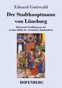 Eduard Gottwald: Der Stadthauptmann von Lüneburg, Buch