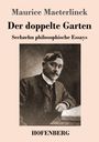 Maurice Maeterlinck: Der doppelte Garten, Buch