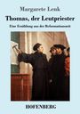 Margarete Lenk: Thomas, der Leutpriester, Buch