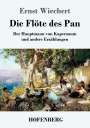 Ernst Wiechert: Die Flöte des Pan, Buch