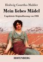 Hedwig Courths-Mahler: Mein liebes Mädel, Buch