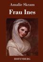 Amalie Skram: Frau Ines, Buch