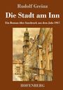 Rudolf Greinz: Die Stadt am Inn, Buch