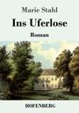 Marie Stahl: Ins Uferlose, Buch