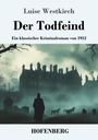 Luise Westkirch: Der Todfeind, Buch