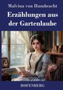 Malvina von Humbracht: Erzählungen aus der Gartenlaube, Buch