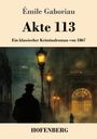 Émile Gaboriau: Akte 113, Buch