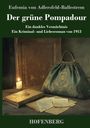 Eufemia Von Adlersfeld-Ballestrem: Der grüne Pompadour, Buch