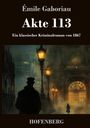 Émile Gaboriau: Akte 113, Buch