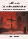 Carl Einstein: Die schlimme Botschaft, Buch