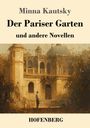 Minna Kautsky: Der Pariser Garten, Buch