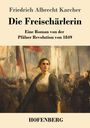 Friedrich Albrecht Karcher: Die Freischärlerin, Buch