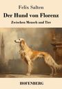 Felix Salten: Der Hund von Florenz, Buch