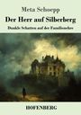 Meta Schoepp: Der Herr auf Silberberg, Buch