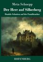 Meta Schoepp: Der Herr auf Silberberg, Buch