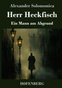 Alexander Solomonica: Herr Heckfisch, Buch