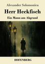 Alexander Solomonica: Herr Heckfisch, Buch