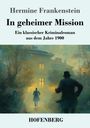 Hermine Frankenstein: In geheimer Mission, Buch